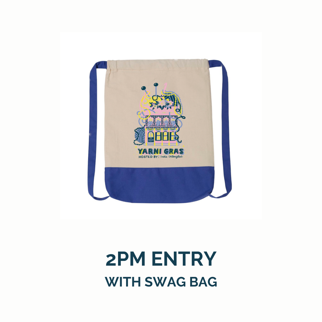 Yarni Gras 2024 - Yarni Gras 2 p.m. Entry + Swag Bag