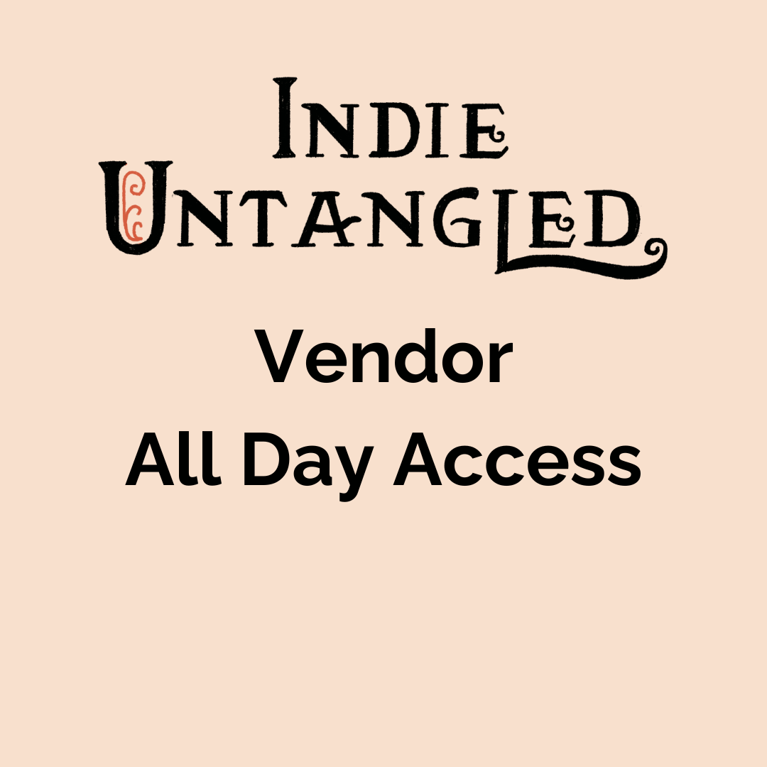 Indie Untangled 2025 - Vendor: All day access