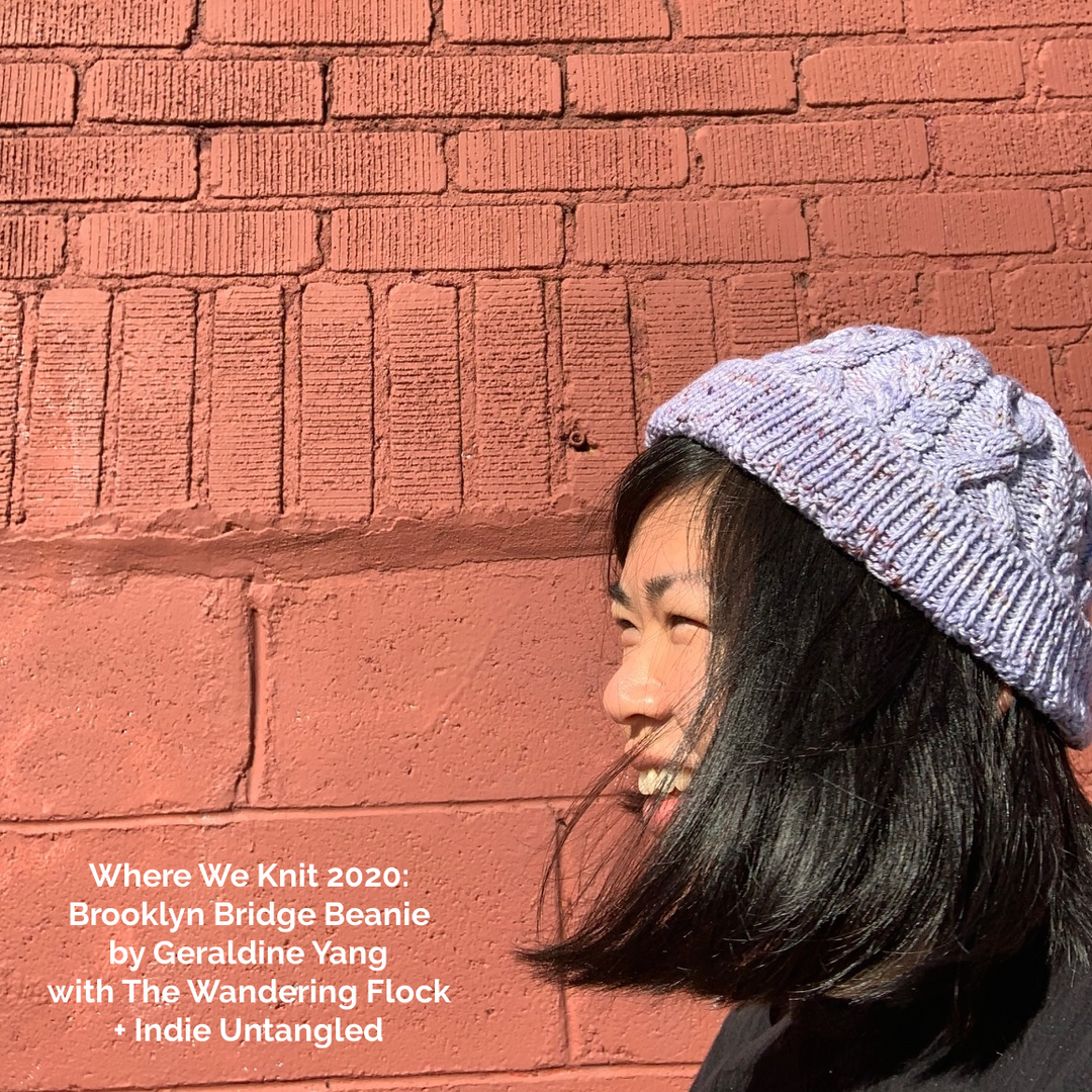 A woman models a lightly speckled purple cabled beanie and the words Where We Knit 2020 Brooklyn Bridge Beanie by Geraldine Yang with The Wandering Flock + Indie Untangled